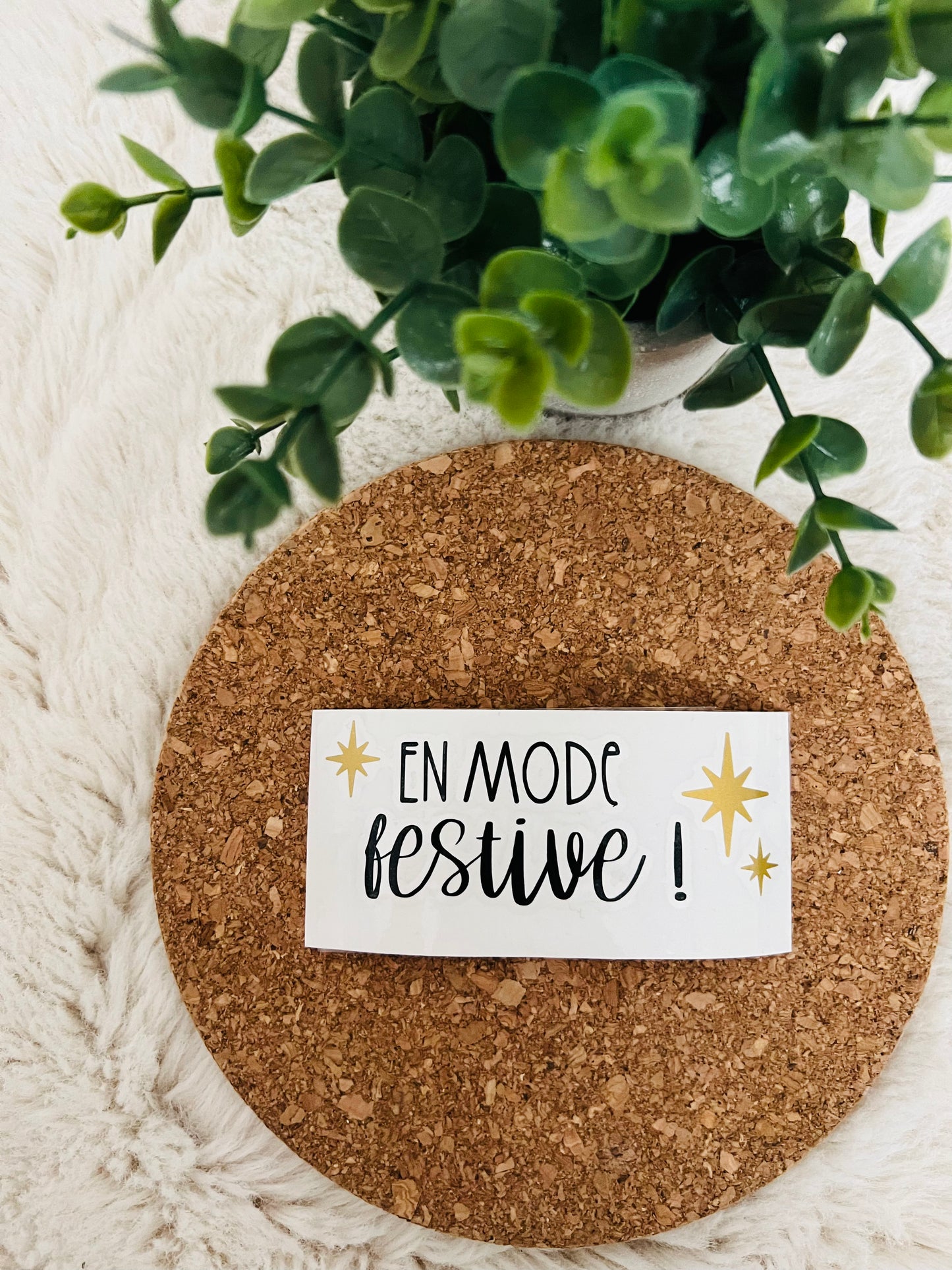 Autocollant « En mode festive !»